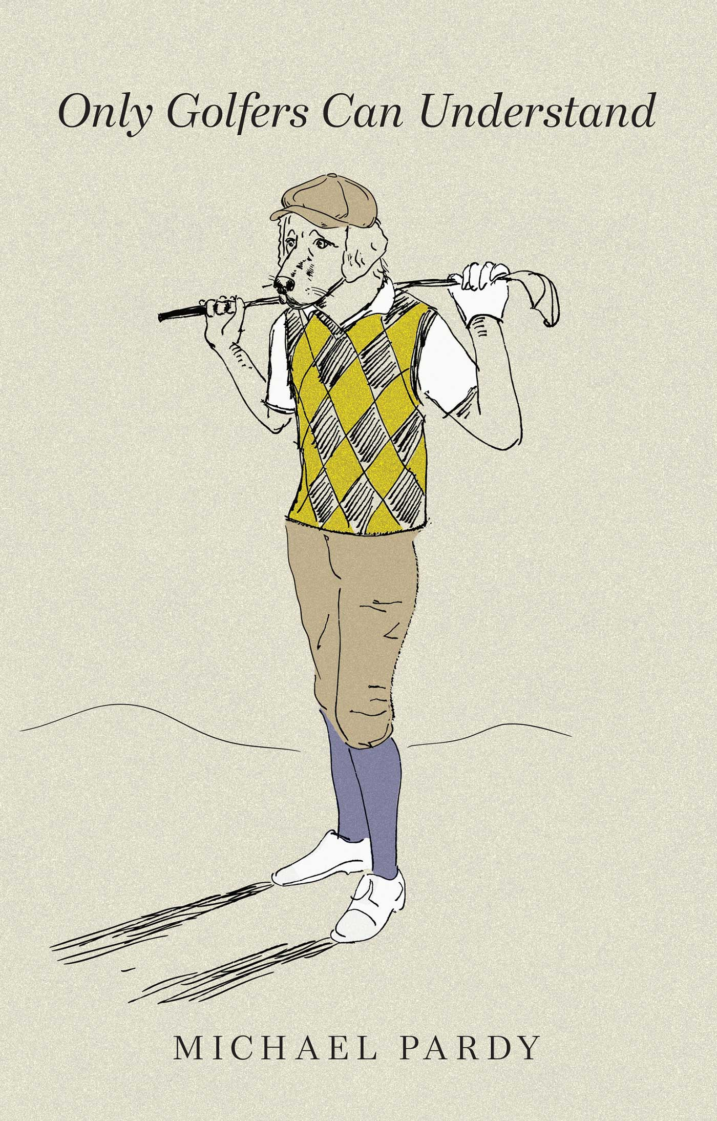 Only Golfers Can Unsderstand (book cover)